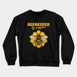 Beekeeper by passion Crewneck Sweatshirt